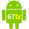 Aplicativo 67br para Android